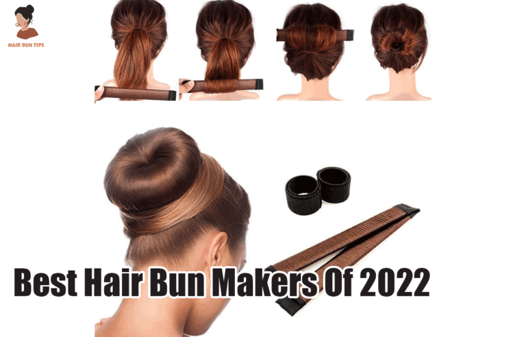 Best Hair Bun Makers Of 2022