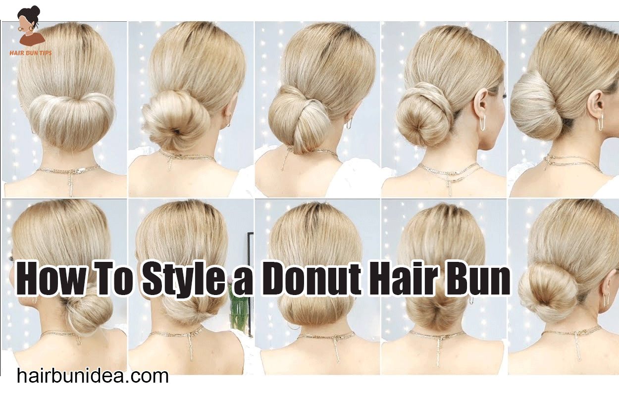 How To Style a Donut Hair Bun
