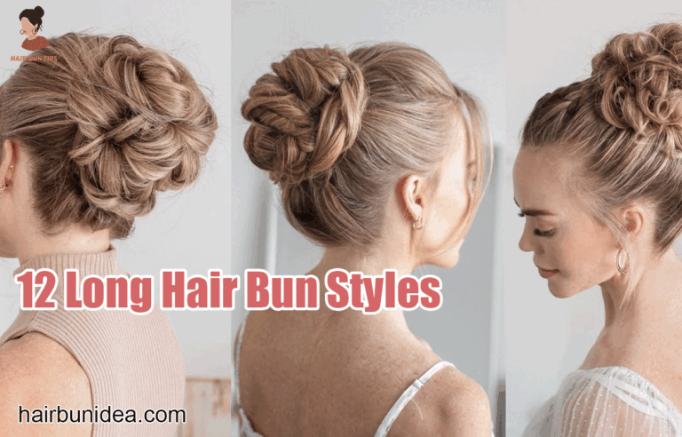 12 Long Hair Bun Styles