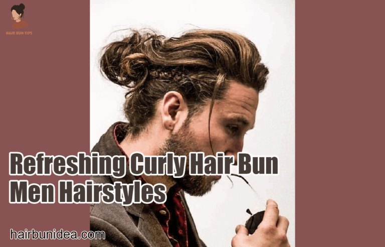 Refreshing Curly Hair Bun Men Hairstyles